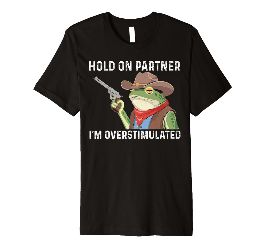 Cowboy Frog Gifts Hold Partner Im T-Shirt - Streetwear Style Men Women - T-Shirt, Sweatshirt, Hoodie