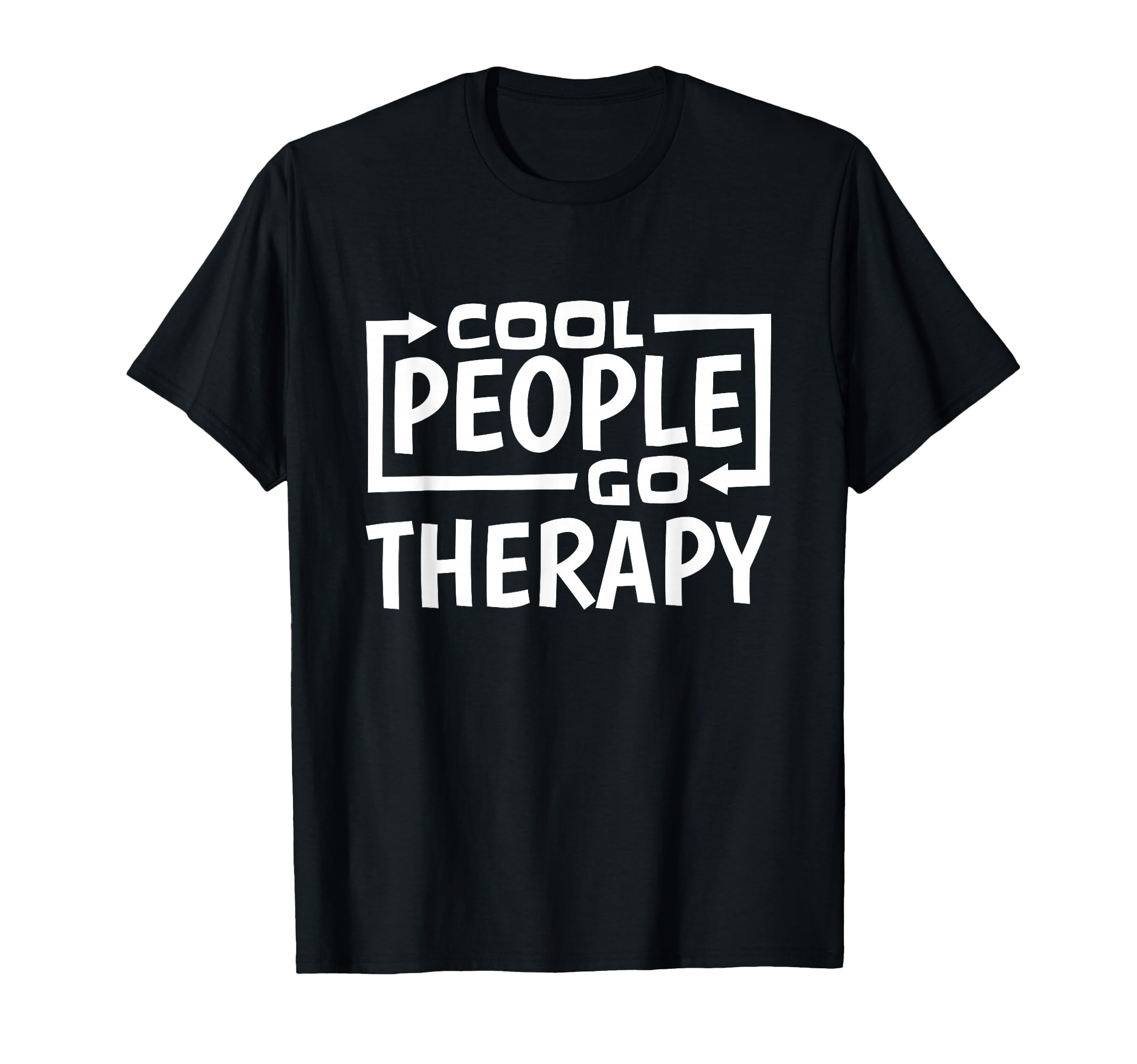 People Go Therapy Therapist Counselors T-Shirt - Trendy Graphic Men Women - T-Shirt, Sweatshirt, Hoodie