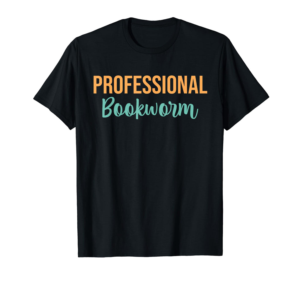 Professional Bookworm T-Shirt - Casual Everyday Wear for Adults - T-Shirt, Sweatshirt, Hoodie
