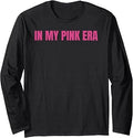 from The World of Legally Blonde in My Pink Era Text Long Sleeve T-Shirt Unisex T-shirt, Sweatshirt, Hoodie, Long Sleeve Tee - T-Shirt, Sweatshirt, Hoodie