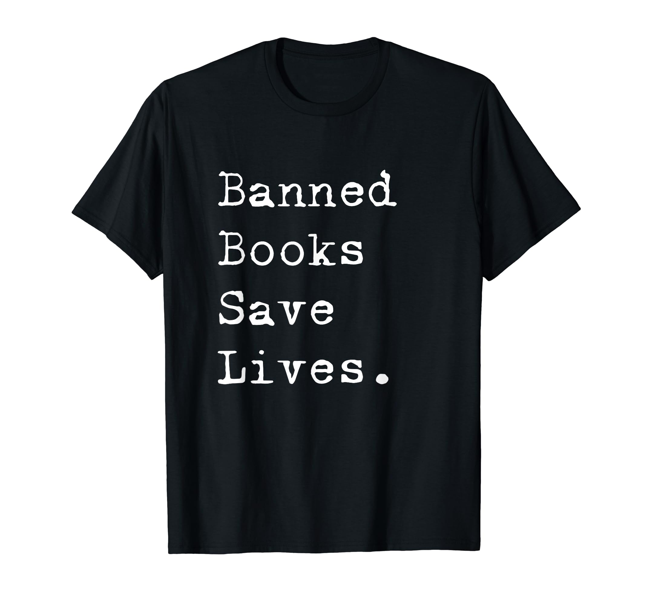 I Read Banned Books Save Lives T-Shirt - Minimalist Print Men Women - T-Shirt, Sweatshirt, Hoodie
