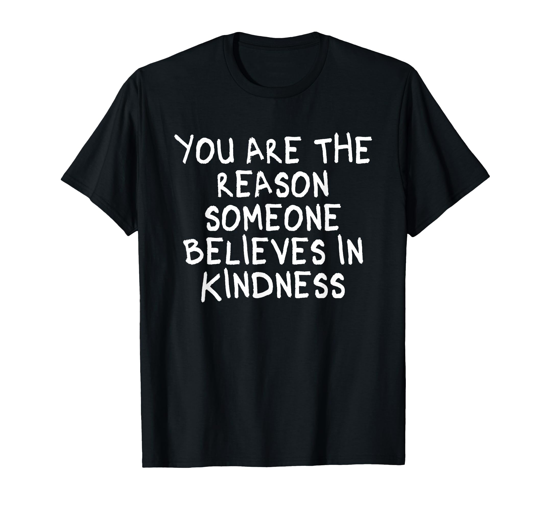You Are Reason Mindfulness Inner T-Shirt - Minimalist Print for Adults - T-Shirt, Sweatshirt, Hoodie