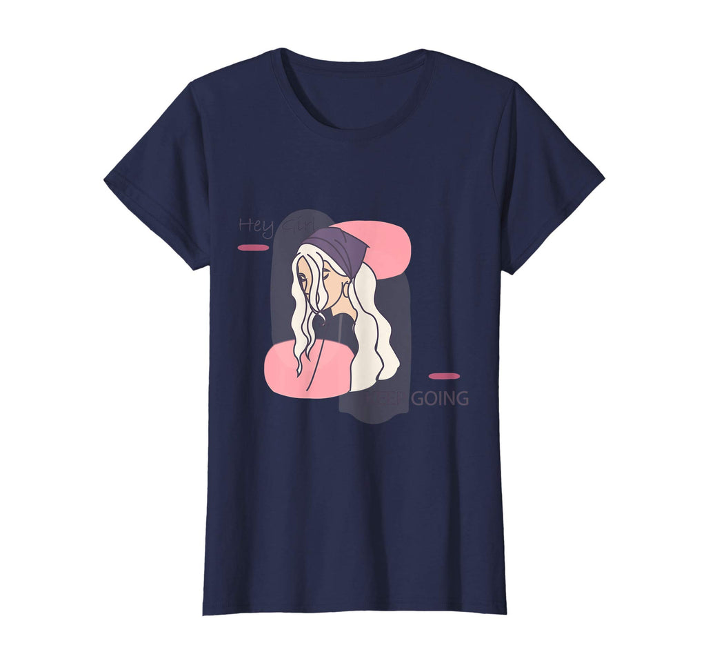 Positive Messages Hey Keep Going T-Shirt - Minimalist Print Unisex - T-Shirt, Sweatshirt, Hoodie
