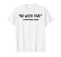 Emdr Go That Emdr Therapist Probadly T-Shirt - Custom Art Print for Adults - T-Shirt, Sweatshirt, Hoodie