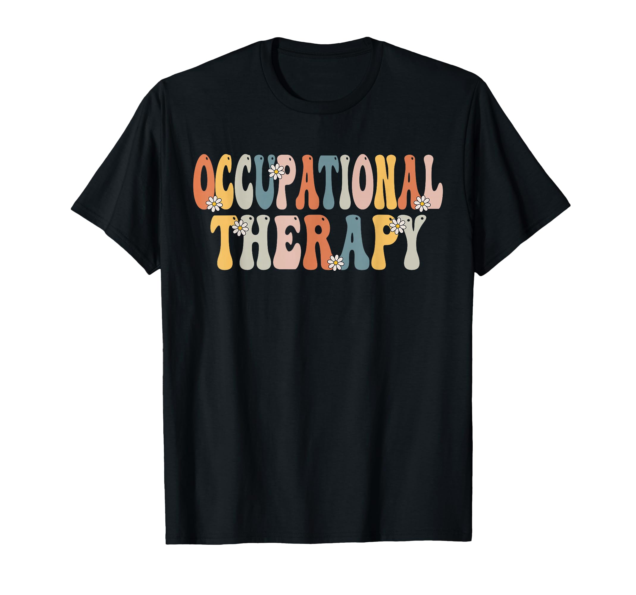 Occupational Therapy Ot Therapist Ot T-Shirt - Custom Art Print for Adults - T-Shirt, Sweatshirt, Hoodie