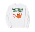 Watering My Peace Self Care Sweatshirt - Aesthetic Graphic Men Women - T-Shirt, Sweatshirt, Hoodie