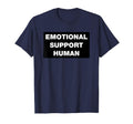 Emotional Support Human Funny T-Shirt - Novelty Apparel for Adults - T-Shirt, Sweatshirt, Hoodie