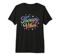 Funny Therapy Vibes Counseling Crew Ot T-Shirt - Novelty Apparel Unisex - T-Shirt, Sweatshirt, Hoodie