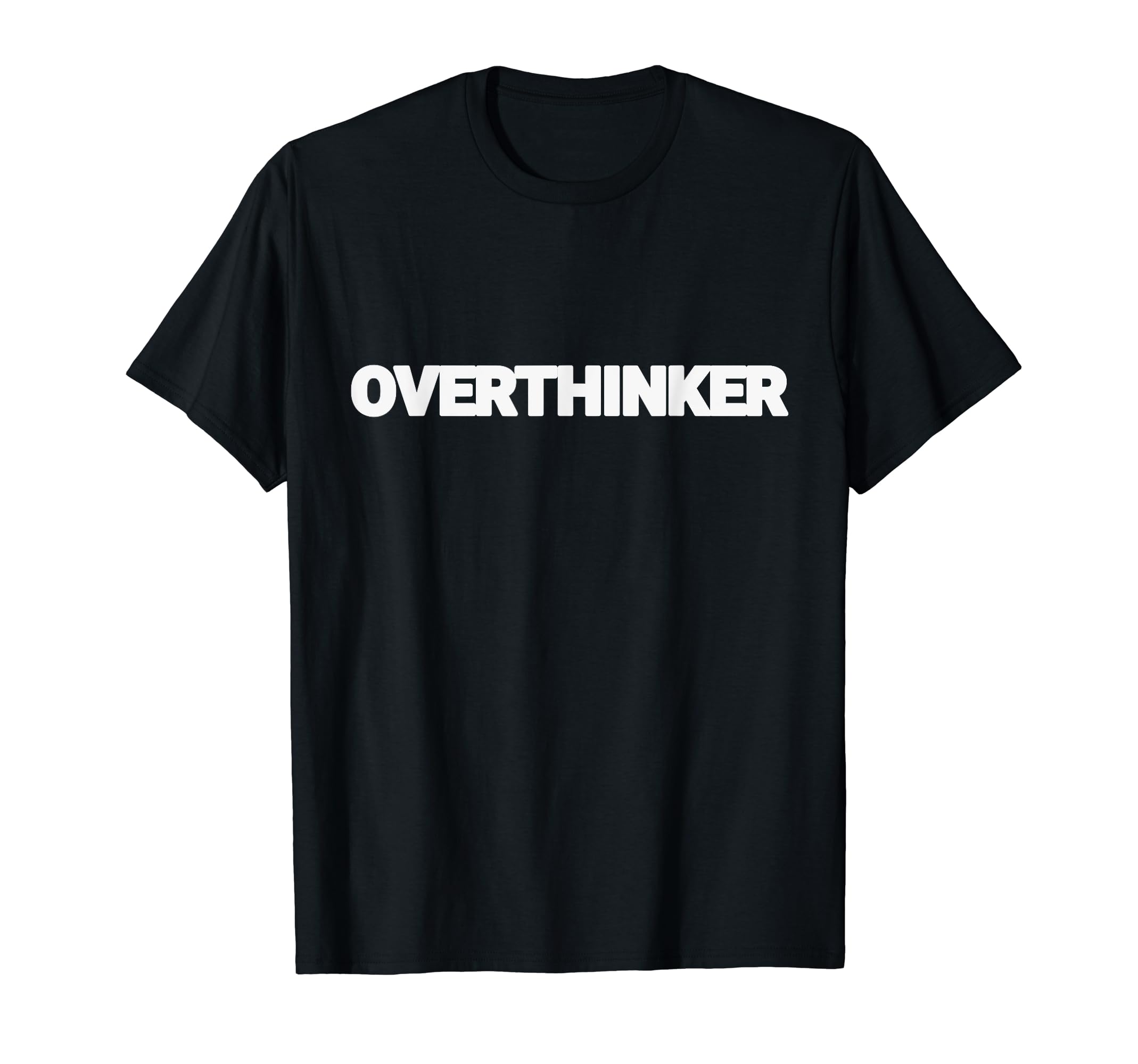 Overthinker Funny Mental Health T-Shirt - Aesthetic Graphic for Adults - T-Shirt, Sweatshirt, Hoodie