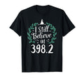 I Still Believe 398 2 Section Fairy Tale T-Shirt - Streetwear Style Unisex - T-Shirt, Sweatshirt, Hoodie