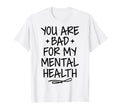 Bad Mental Health Depression Mental T-Shirt - Custom Art Print Unisex - T-Shirt, Sweatshirt, Hoodie