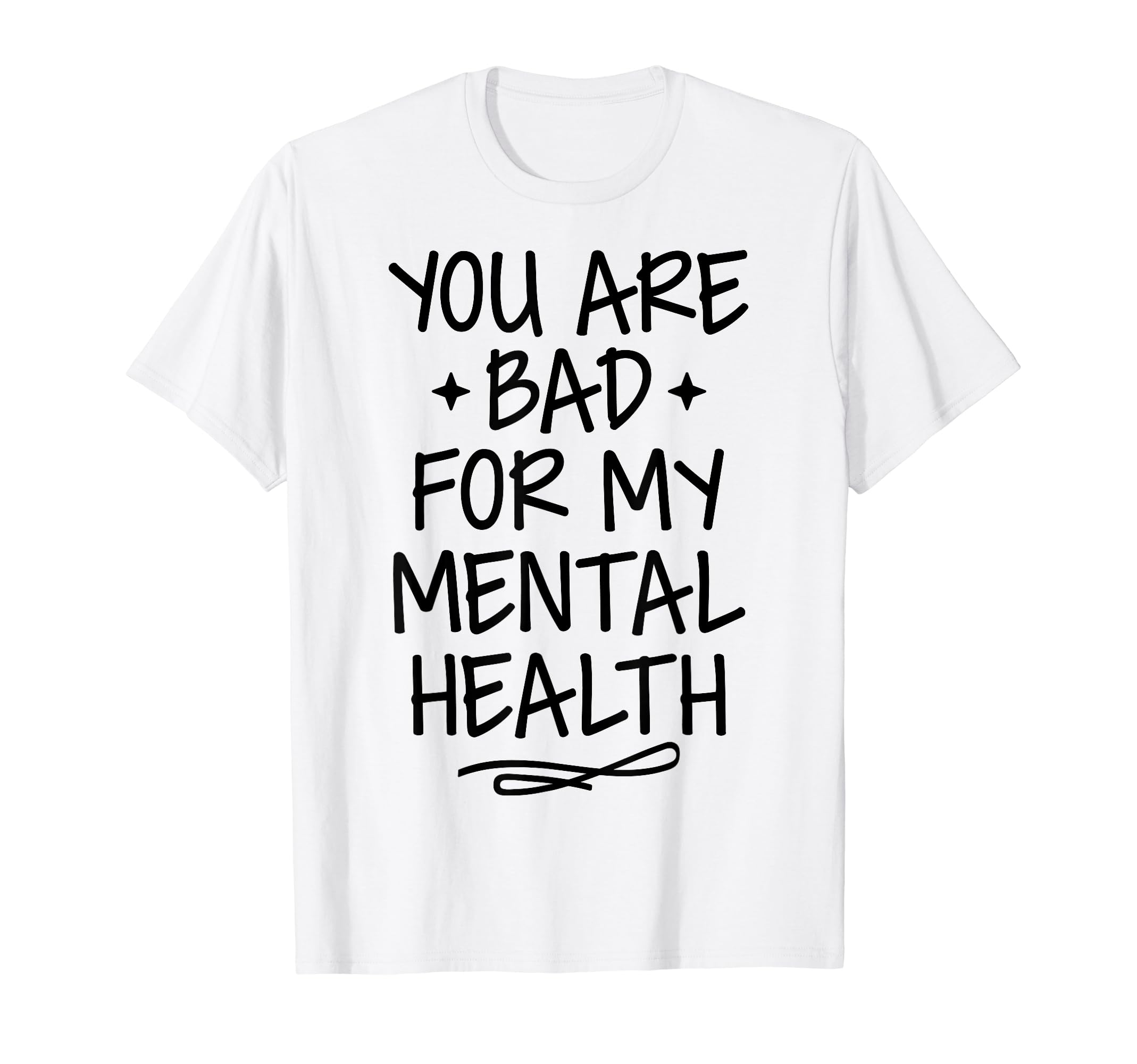Bad Mental Health Depression Mental T-Shirt - Custom Art Print Unisex - T-Shirt, Sweatshirt, Hoodie