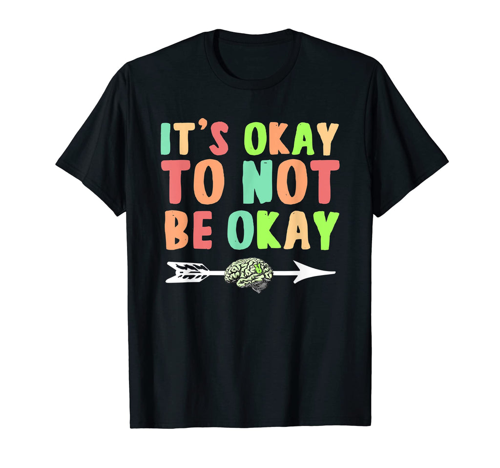 Its Ok To Not Be Okay Mental Health T-Shirt - Aesthetic Graphic Men Women - T-Shirt, Sweatshirt, Hoodie