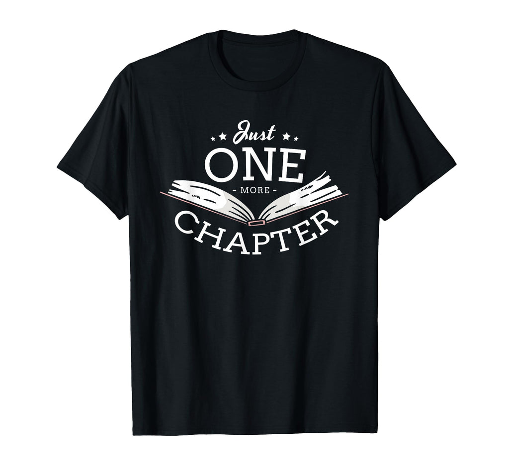 Just One More Chapter Readers Reading T-Shirt - Minimalist Print Men Women - T-Shirt, Sweatshirt, Hoodie