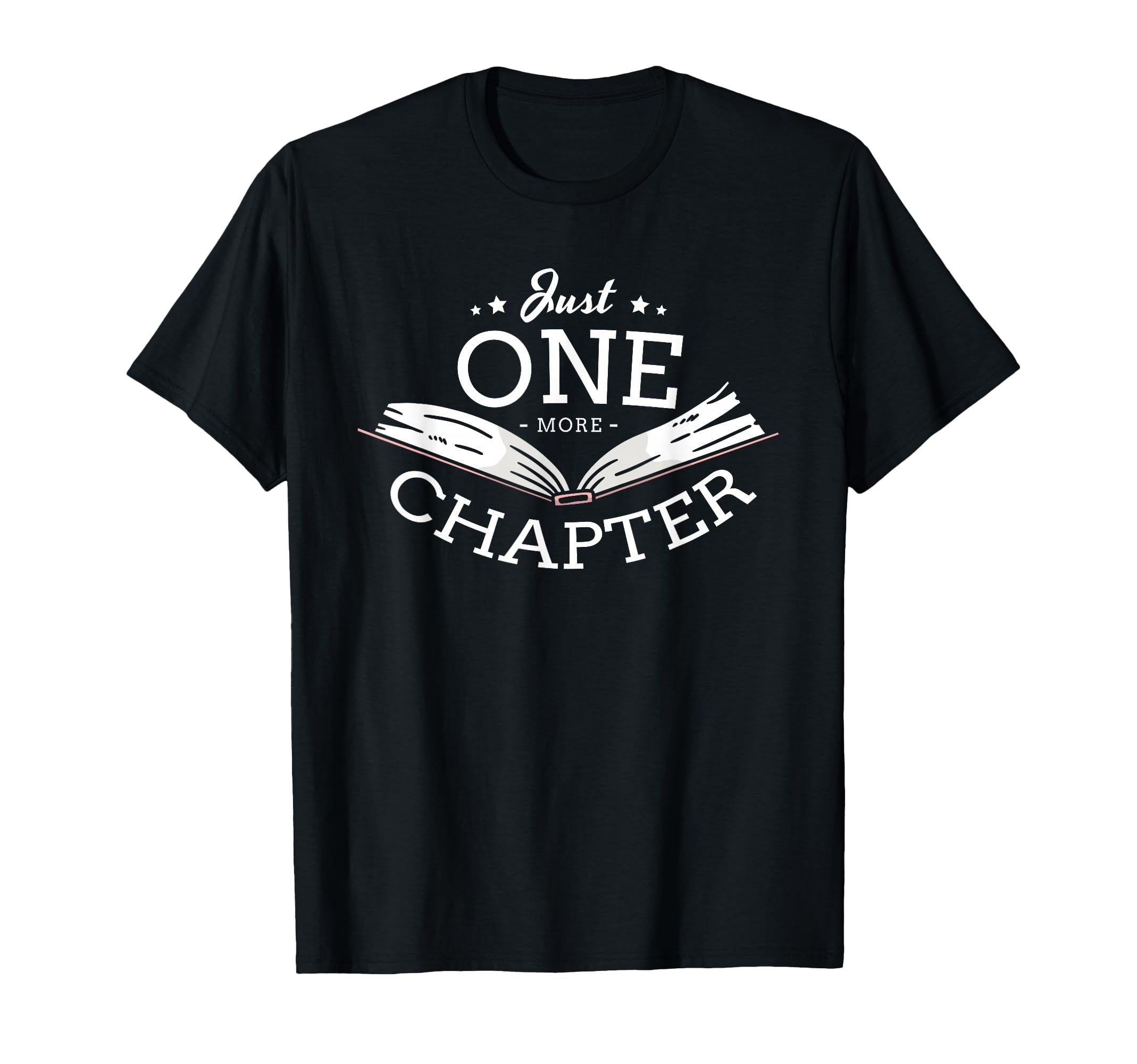 Just One More Chapter Readers Reading T-Shirt - Minimalist Print Men Women - T-Shirt, Sweatshirt, Hoodie