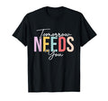 Tomorrow Needs You Awareness Support T-Shirt - Minimalist Print Men Women - T-Shirt, Sweatshirt, Hoodie