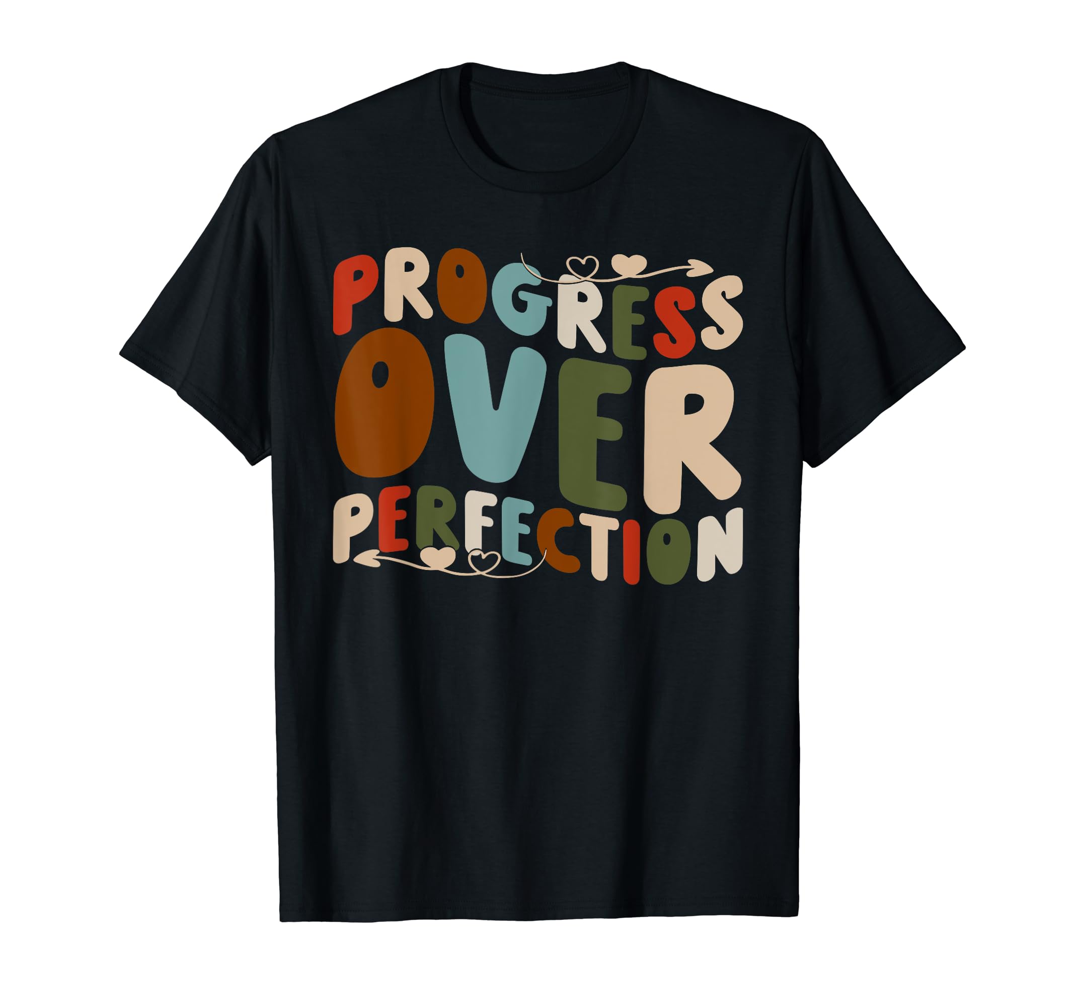 Progress Over Perfection Motivational T-Shirt - Minimalist Print Unisex - T-Shirt, Sweatshirt, Hoodie