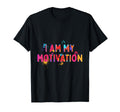 I Am My Motivation Motivate Mental T-Shirt - Streetwear Style Men Women - T-Shirt, Sweatshirt, Hoodie