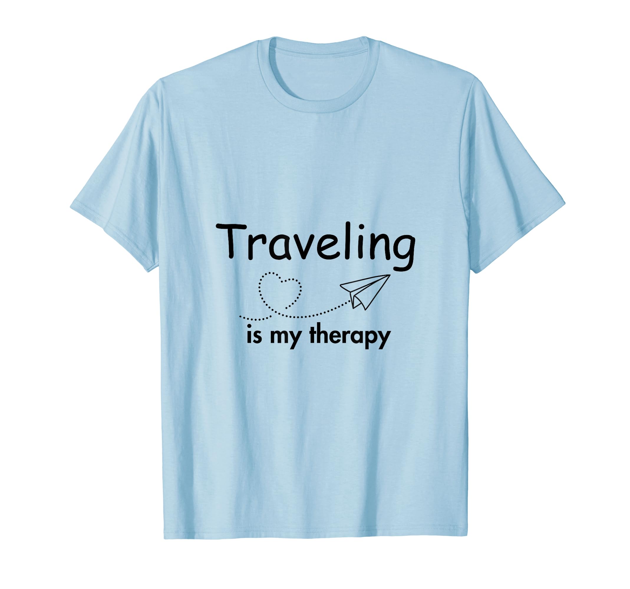 Traveling Is My Therapy Travel Lover T-Shirt - Streetwear Style Unisex - T-Shirt, Sweatshirt, Hoodie