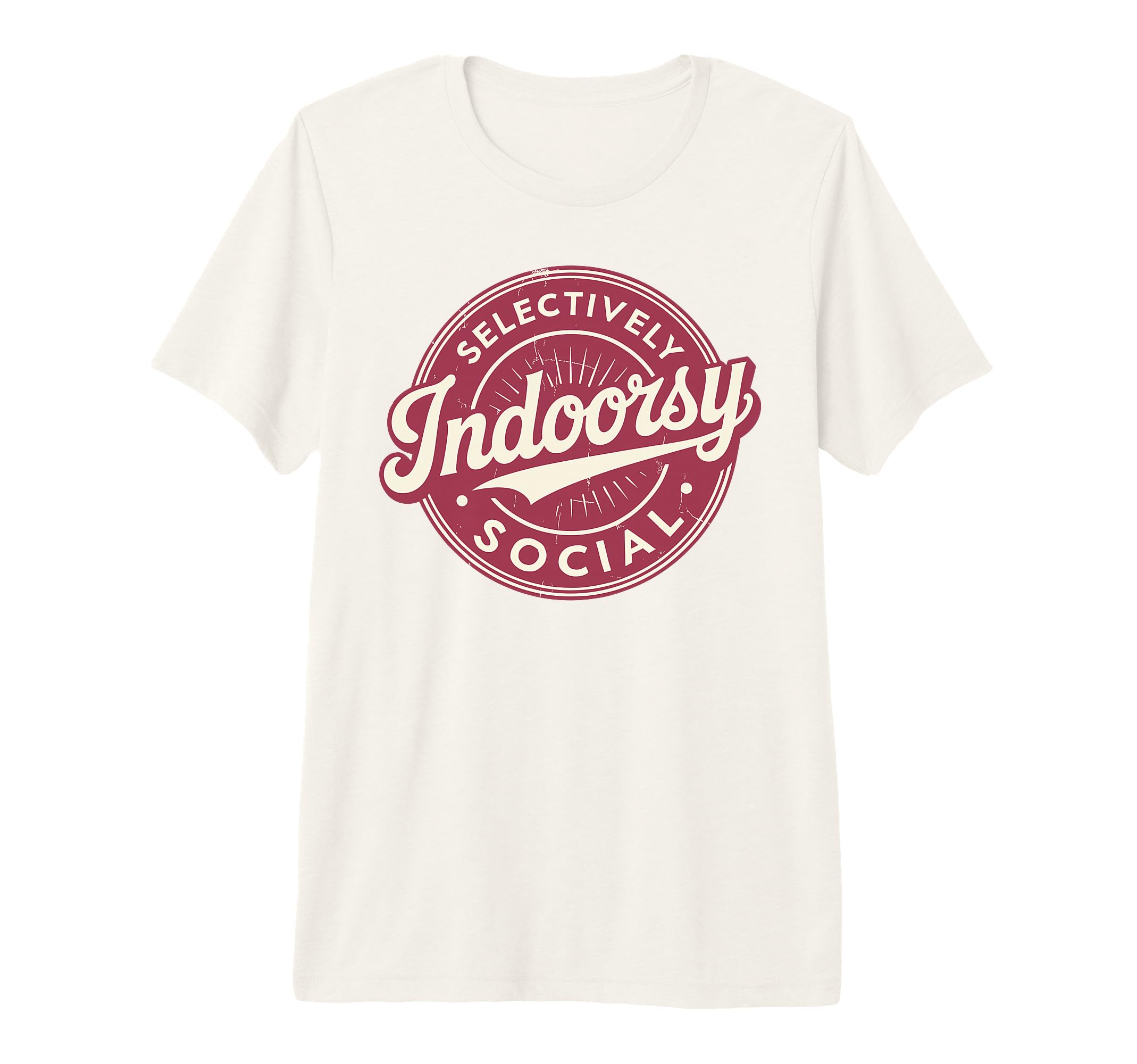 Badge Introvert Indoorsy Selectively T-Shirt - Trendy Graphic for Adults - T-Shirt, Sweatshirt, Hoodie