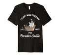 Border Collie Lover I Just Need My Dog T-Shirt - Graphic Print Unisex - T-Shirt, Sweatshirt, Hoodie