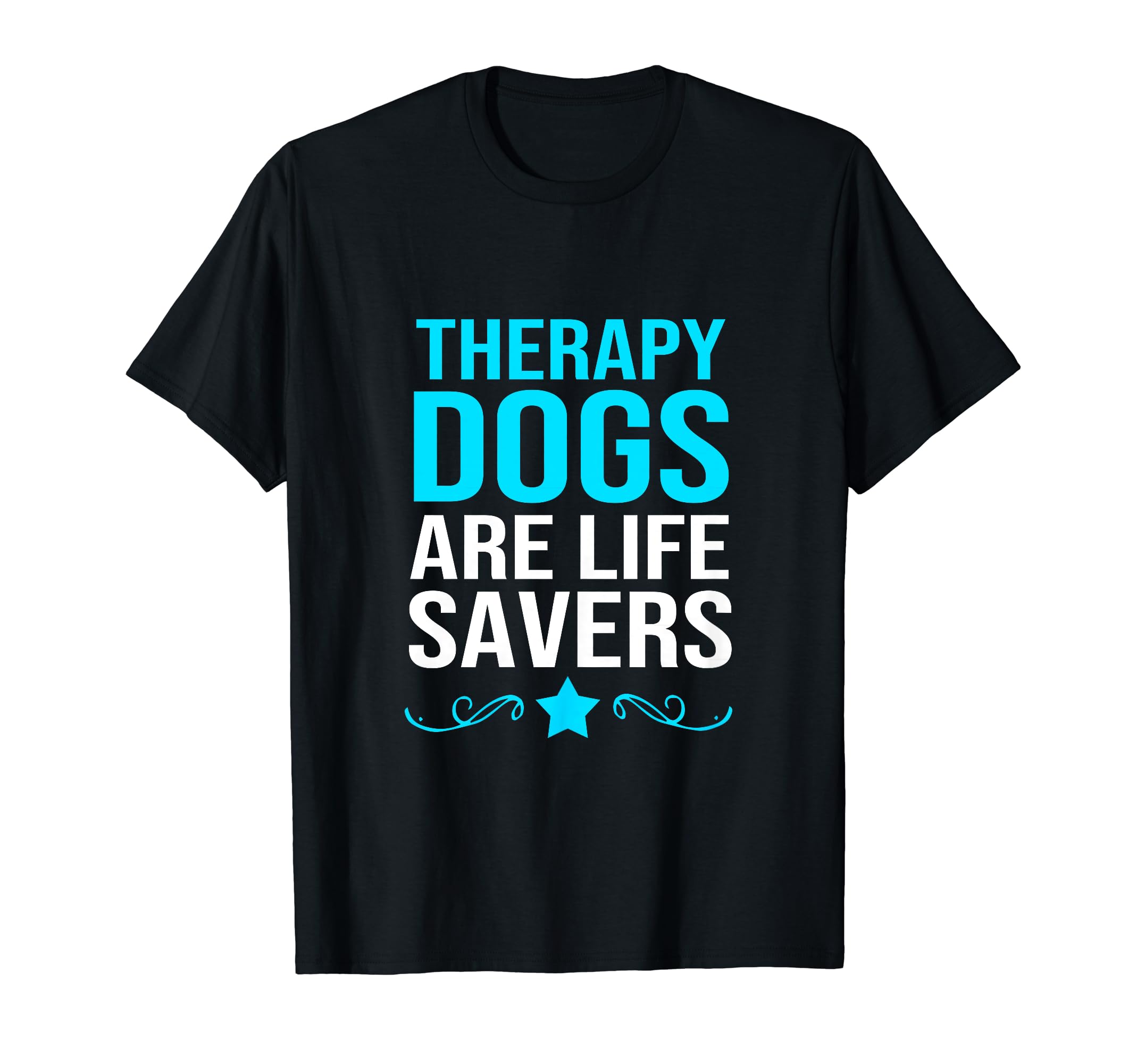 Therapy Dogs Are Life Savers Dog T-Shirt - Minimalist Print for Adults - T-Shirt, Sweatshirt, Hoodie