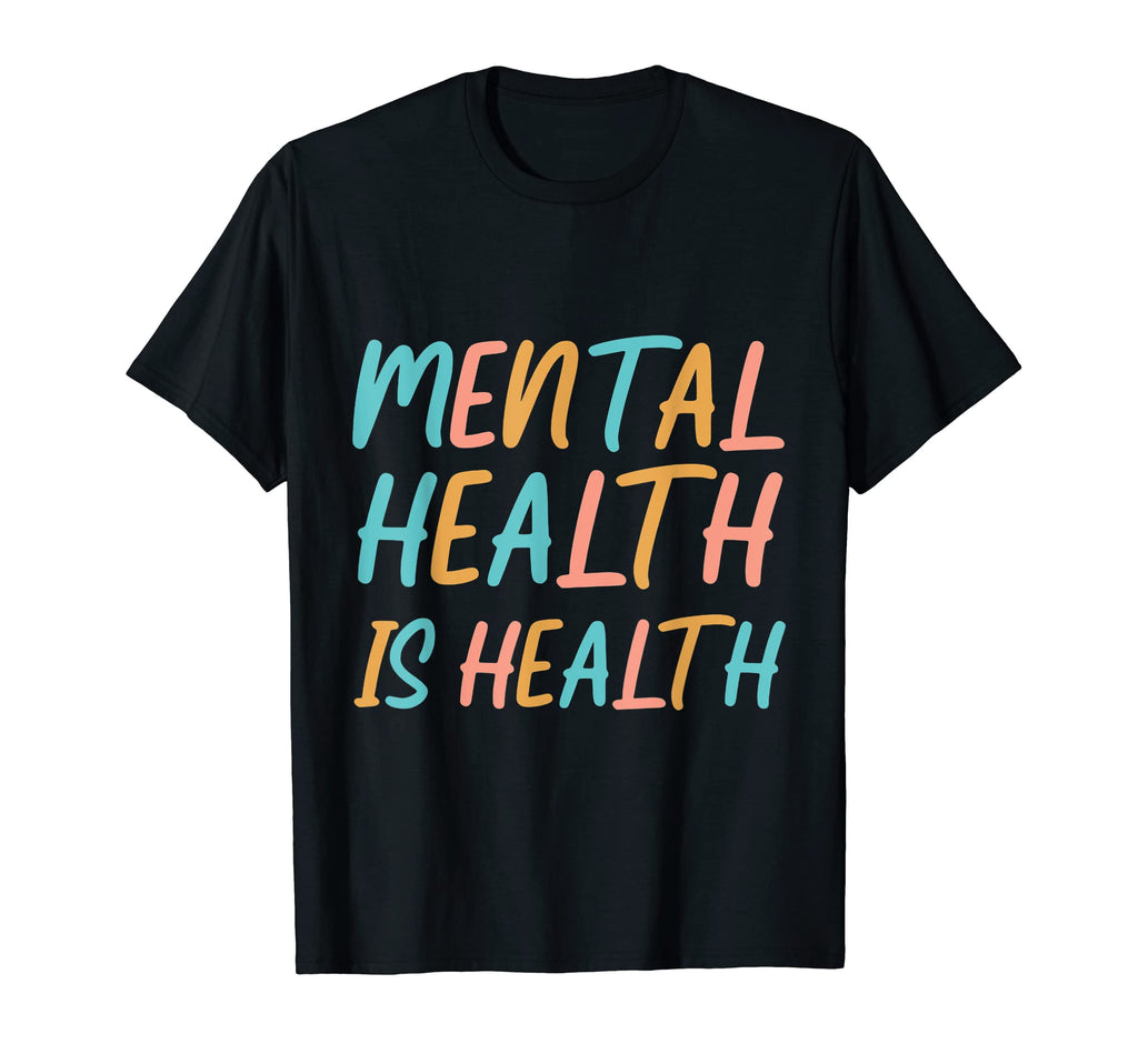 Mental Health Is Health Raise T-Shirt - Unique Graphic for Adults - T-Shirt, Sweatshirt, Hoodie