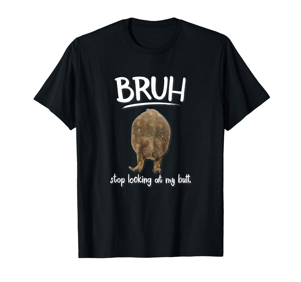 Bruh Dont My Frog Butt Meme T-Shirt - Casual Everyday Wear Unisex - T-Shirt, Sweatshirt, Hoodie