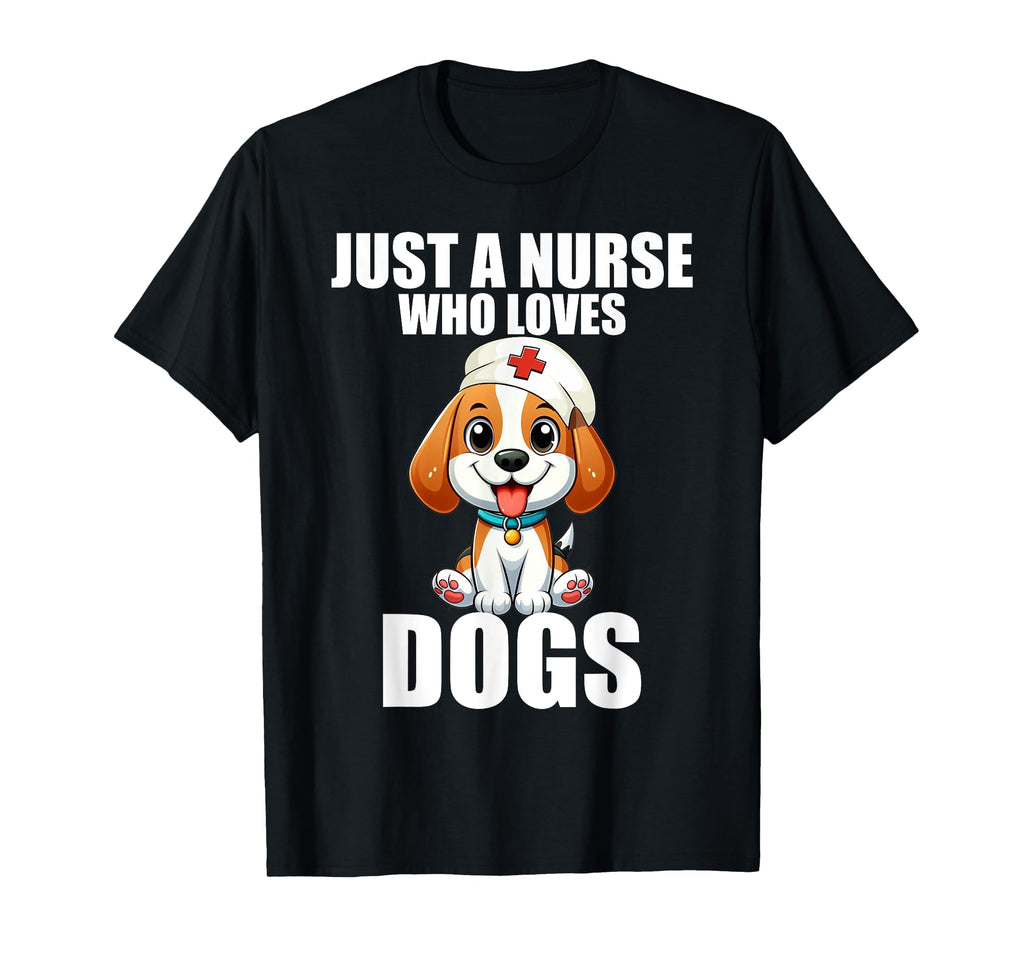 Just Nurse Who Loves Dogs My T-Shirt - Unique Graphic Men Women - T-Shirt, Sweatshirt, Hoodie