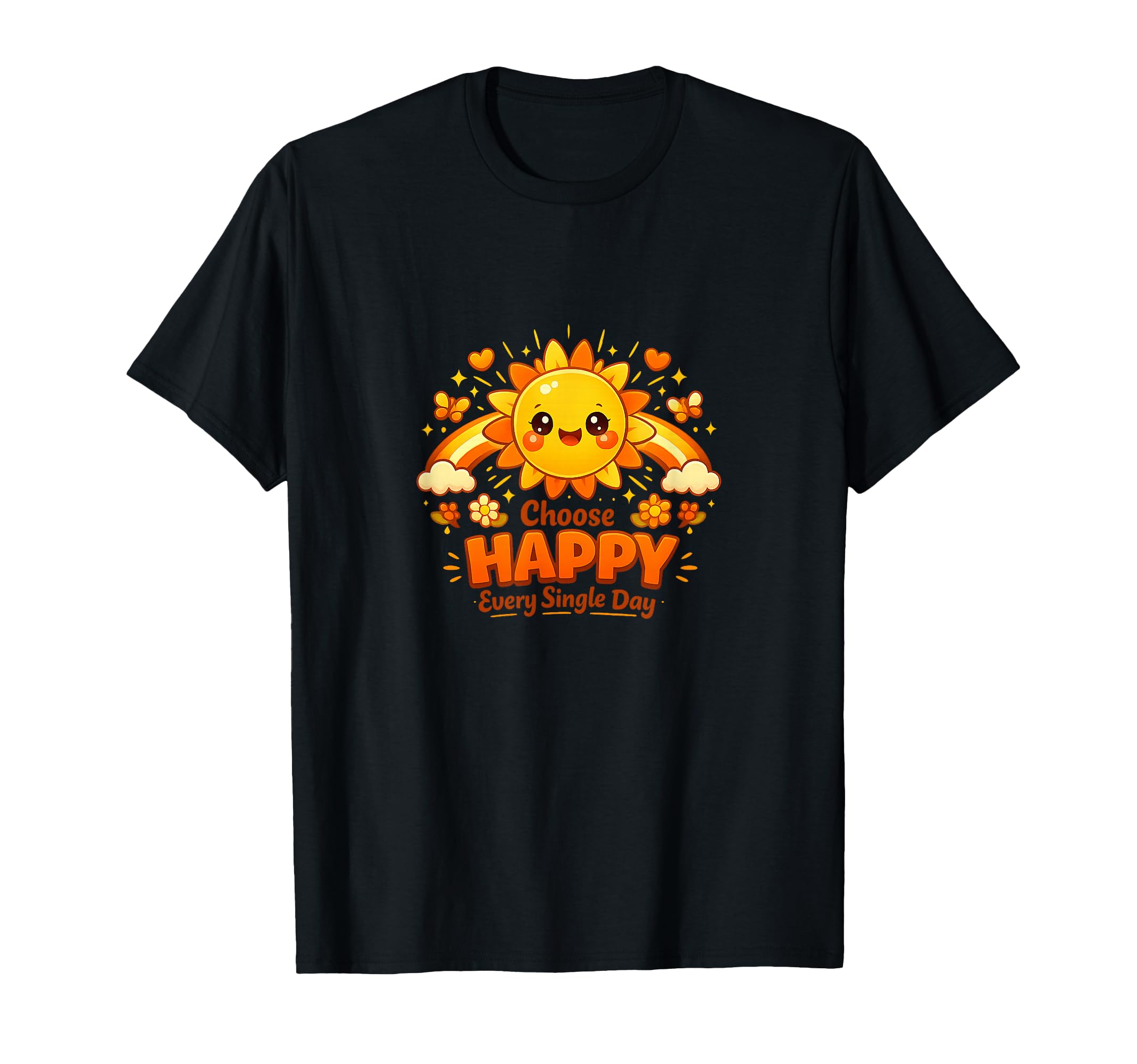 Choose Happy Every Day Positive Mindset T-Shirt - Custom Art Print Unisex - T-Shirt, Sweatshirt, Hoodie