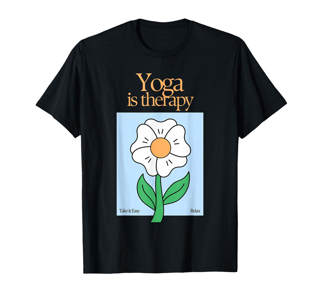 Yoga Is Therapy Serene Mindfulness T-Shirt - Aesthetic Graphic Men Women - T-Shirt, Sweatshirt, Hoodie