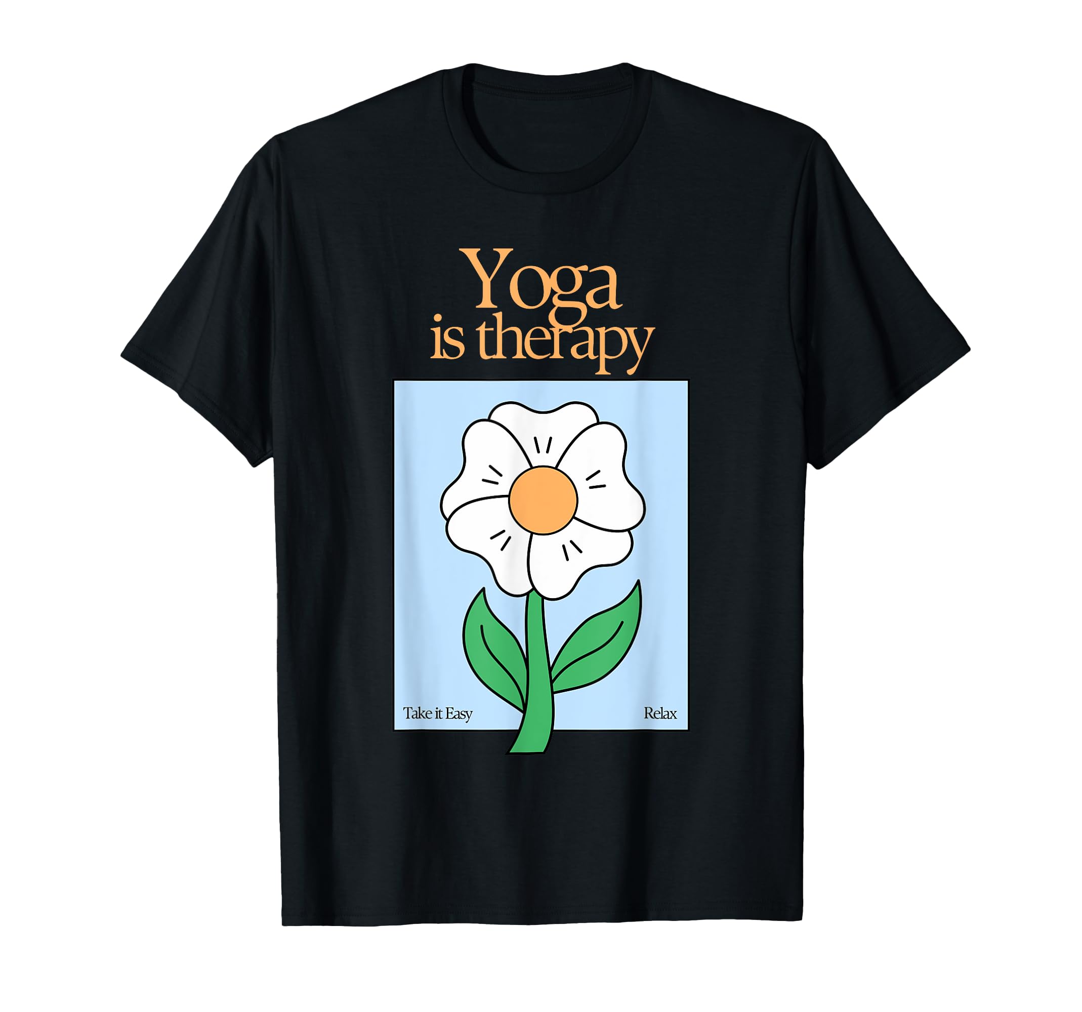Yoga Is Therapy Serene Mindfulness T-Shirt - Aesthetic Graphic Men Women - T-Shirt, Sweatshirt, Hoodie