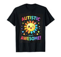 Autistic And Awesome Nonverbal T-Shirt - Casual Everyday Wear Men Women - T-Shirt, Sweatshirt, Hoodie