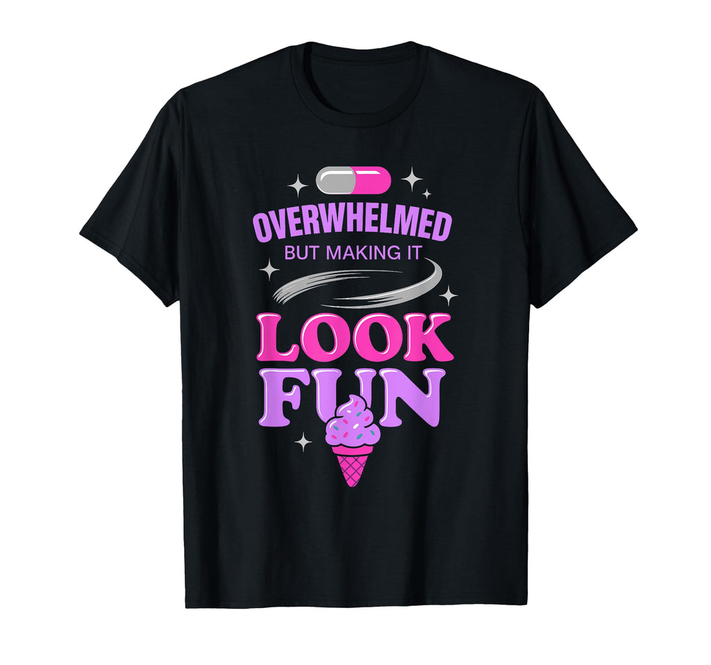 Hot Anxiety Glam Therapy Overthinking T-Shirt - Fun Novelty Design Unisex - T-Shirt, Sweatshirt, Hoodie