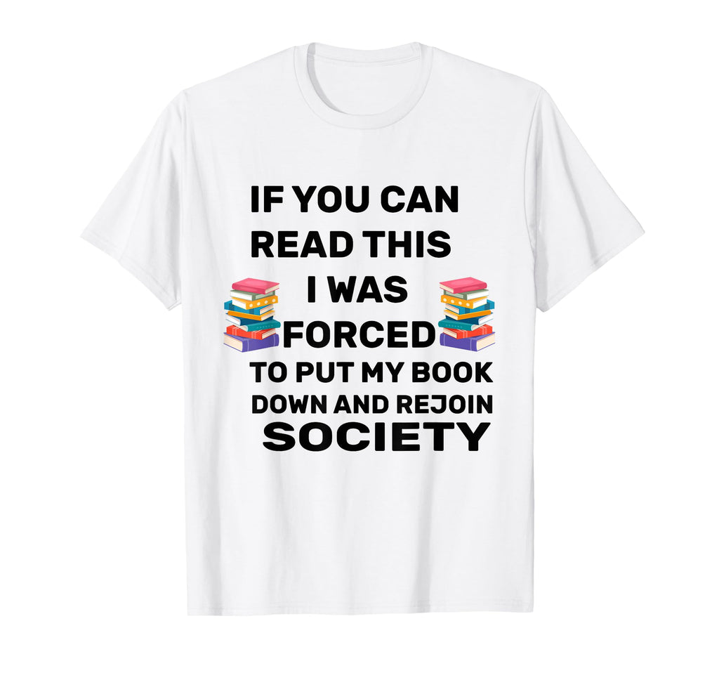 Book Lover Funny Read Books Lovers T-Shirt - Streetwear Style Men Women - T-Shirt, Sweatshirt, Hoodie