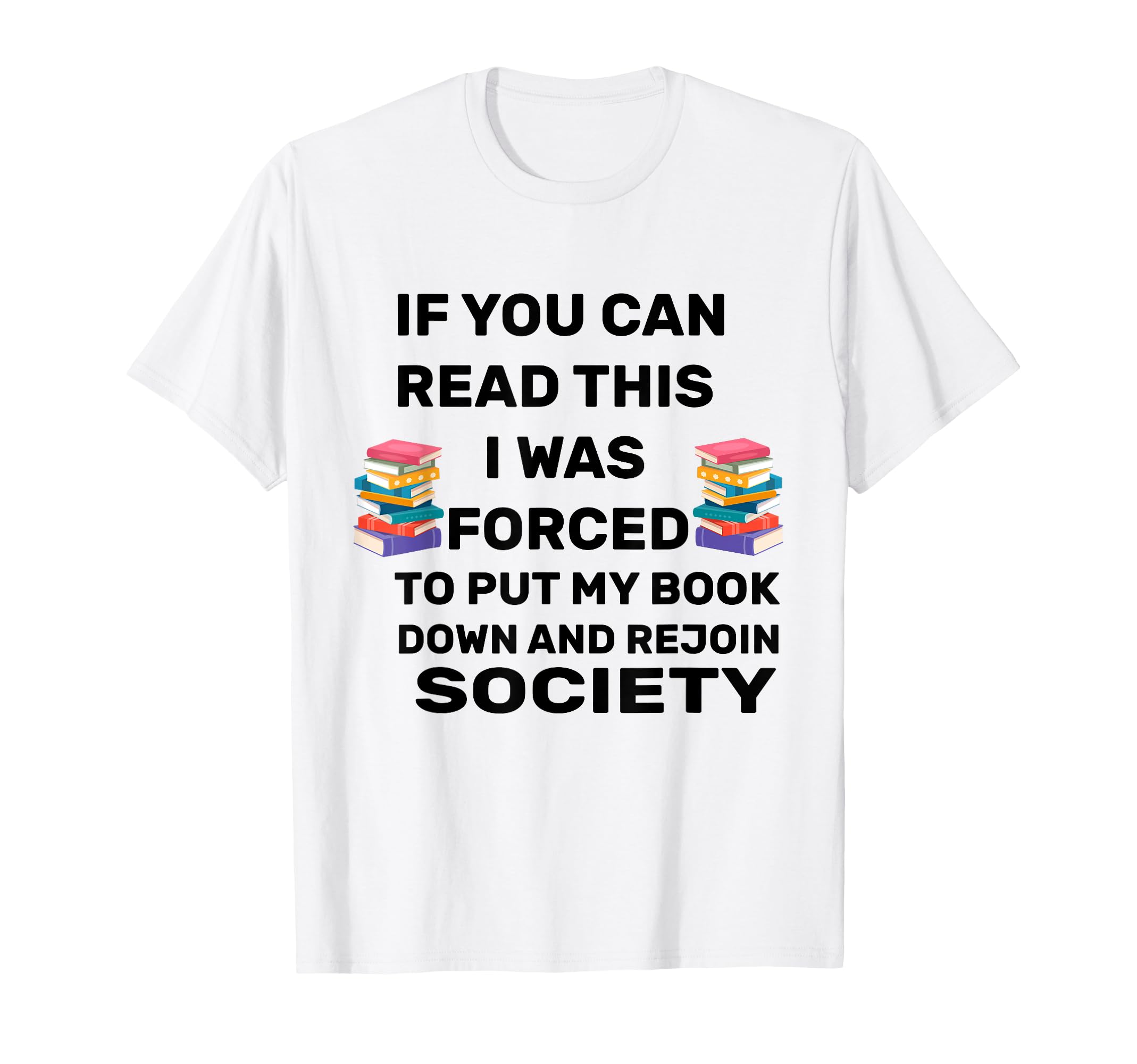Book Lover Funny Read Books Lovers T-Shirt - Streetwear Style Men Women - T-Shirt, Sweatshirt, Hoodie