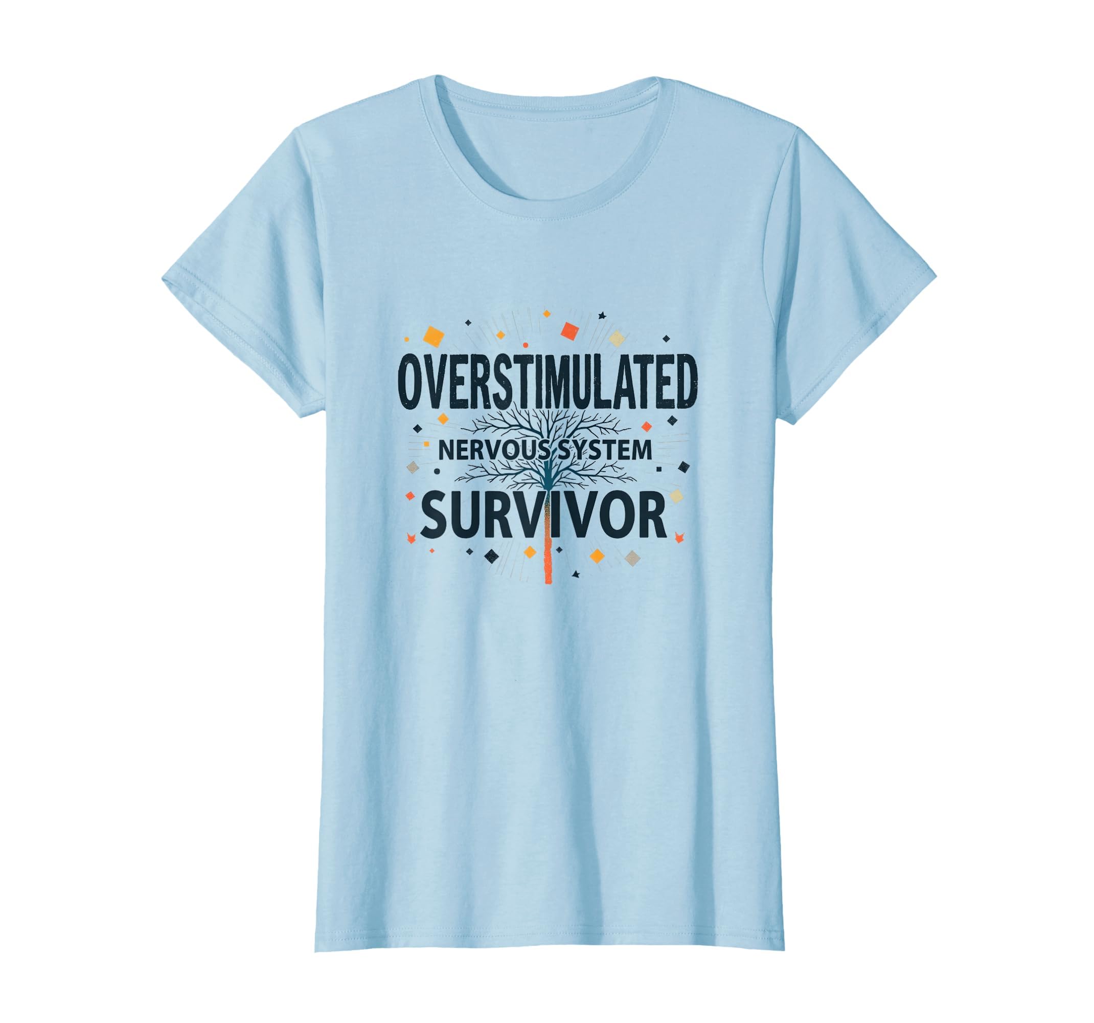 Overstimulated Nervous System T-Shirt - Aesthetic Graphic for Adults - T-Shirt, Sweatshirt, Hoodie