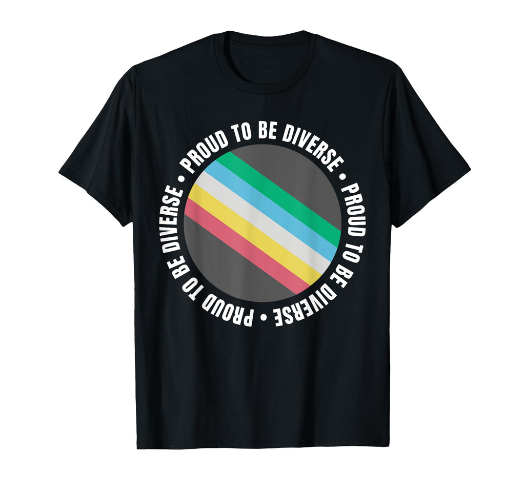 Proud To Be Diverse Disability Pride Flag T-Shirt - Graphic Print Unisex - T-Shirt, Sweatshirt, Hoodie