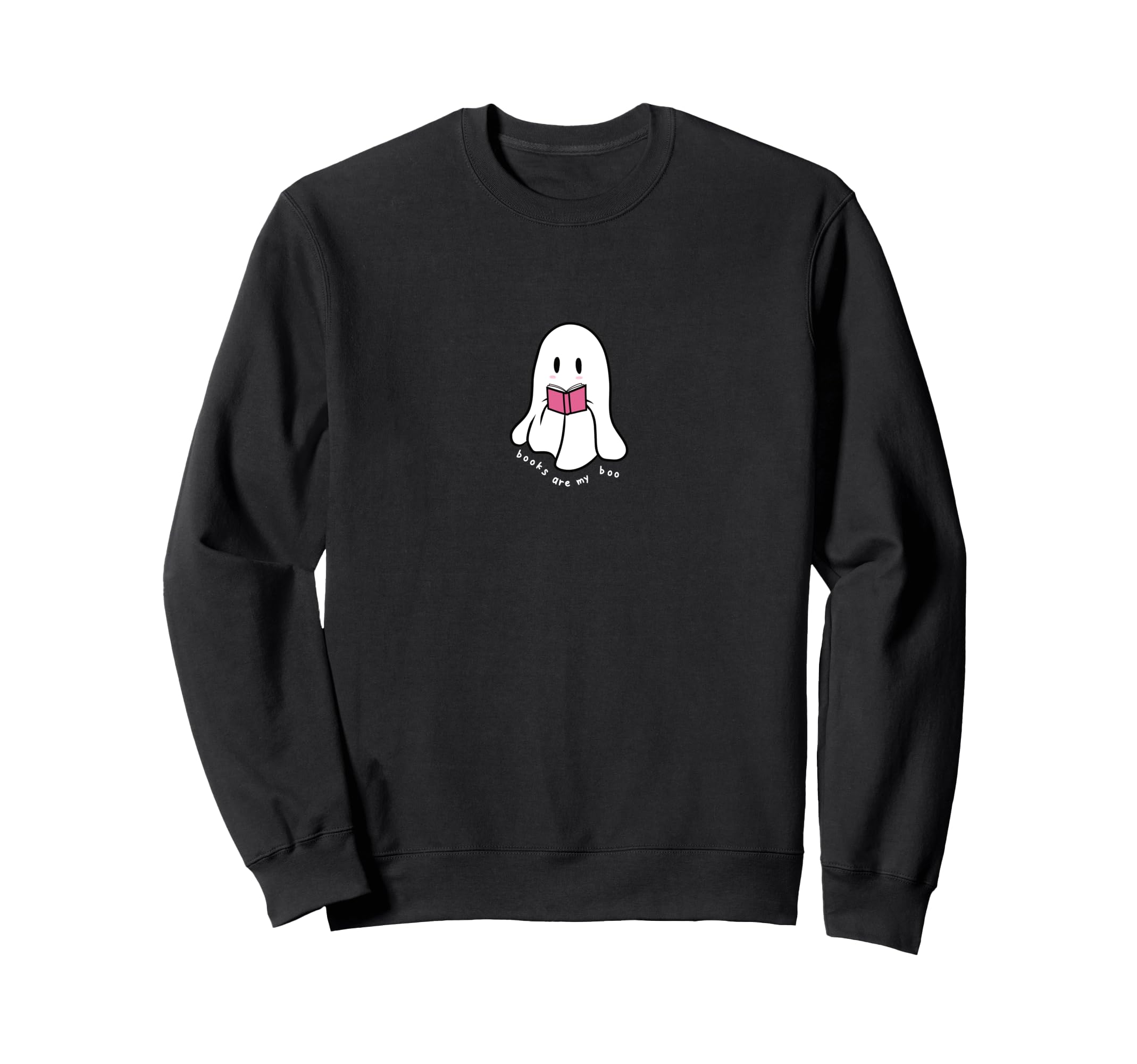 Bookish Ghost Reading Books Are My Sweatshirt - Graphic Print Men Women - T-Shirt, Sweatshirt, Hoodie