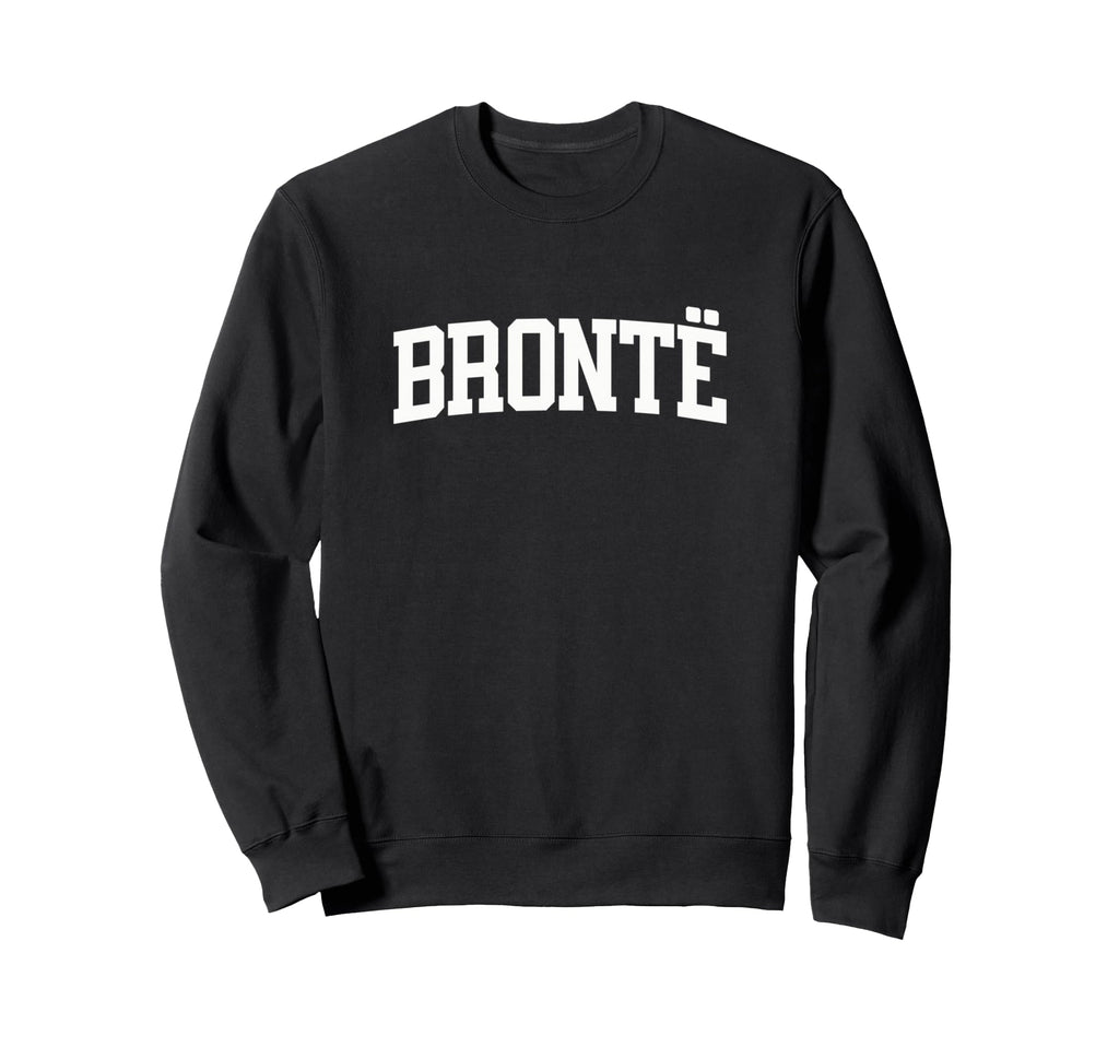 Bront Literature Reader Gift Bronte Sweatshirt - Unique Graphic Unisex - T-Shirt, Sweatshirt, Hoodie