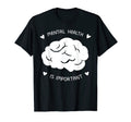 Mental Health Awareness T-Shirt - Novelty Apparel Unisex - T-Shirt, Sweatshirt, Hoodie