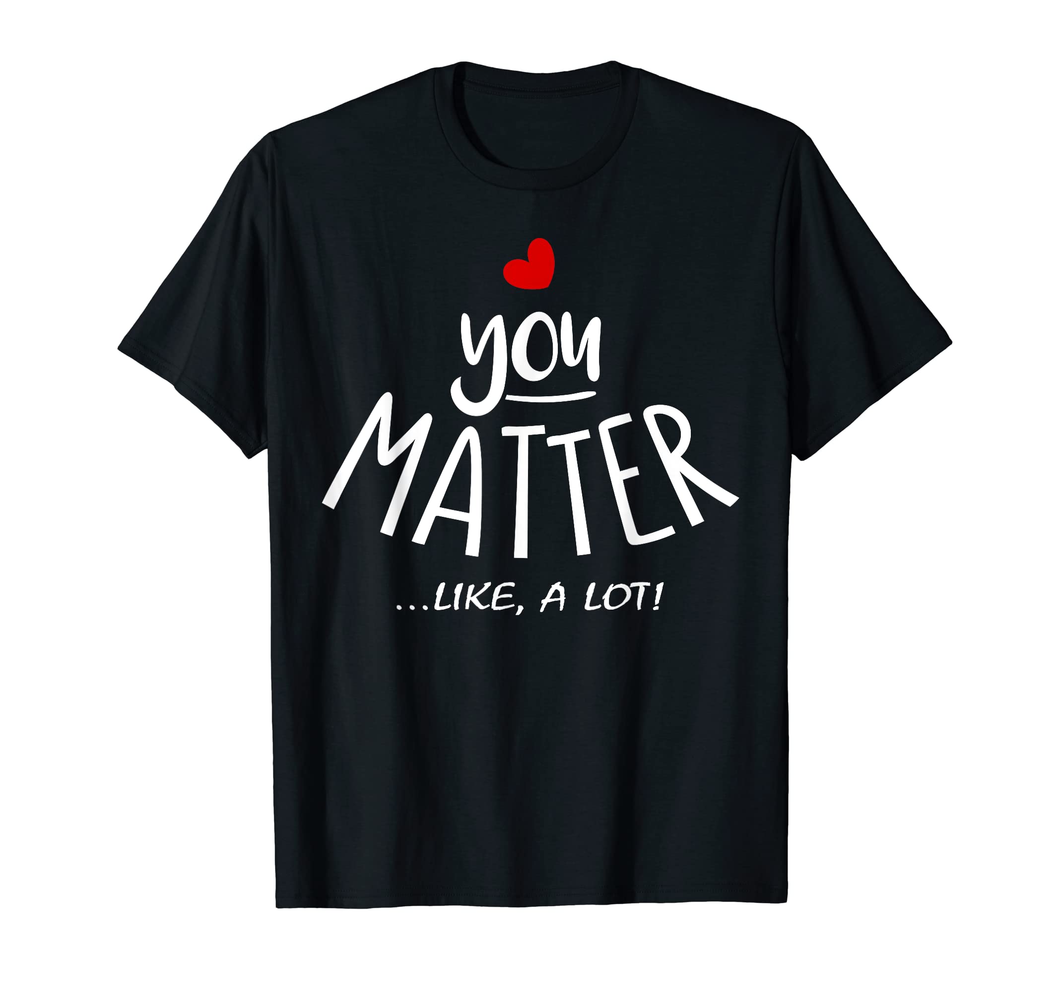 To Person Behind Me You Are Amazing T-Shirt - Trendy Graphic Unisex - T-Shirt, Sweatshirt, Hoodie