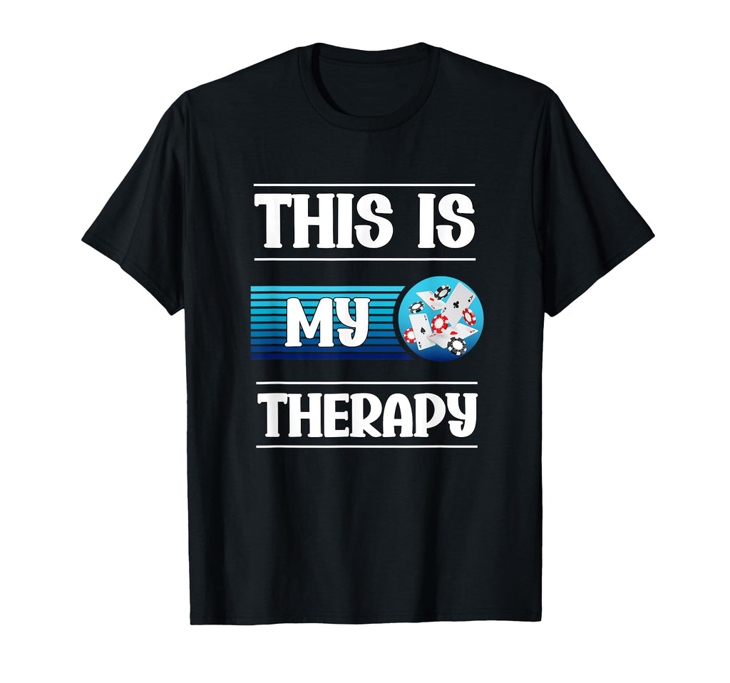 Casino Poker Chips Cards This Is My T-Shirt - Fun Novelty Design Men Women - T-Shirt, Sweatshirt, Hoodie