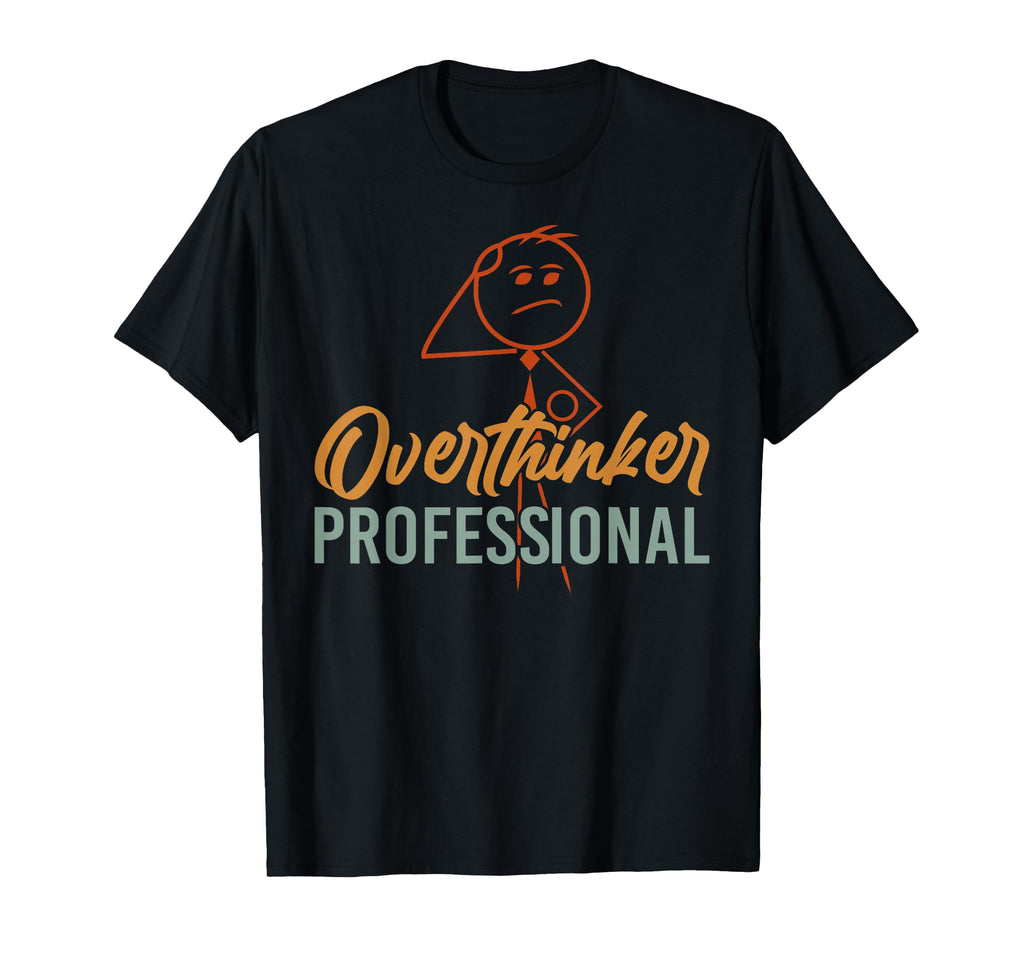 Funny Overthinker Anxious Introvert Anxiety Hoodie - Unique Graphic Unisex - T-Shirt, Sweatshirt, Hoodie