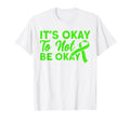 Mental Health Okay To Not Be Okay Mental T-Shirt - Custom Art Print Unisex - T-Shirt, Sweatshirt, Hoodie