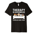 Dog Therapy Free Funny Dog Lover T-Shirt - Novelty Apparel for Adults - T-Shirt, Sweatshirt, Hoodie