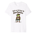 Hold Partner Im Overstimulated Funny T-Shirt - Custom Art Print Men Women - T-Shirt, Sweatshirt, Hoodie
