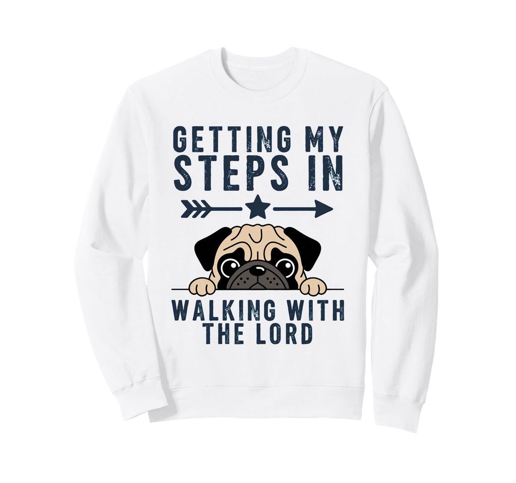 Getting My Steps Walking Lord Pug Sweatshirt - Aesthetic Graphic Men Women - T-Shirt, Sweatshirt, Hoodie