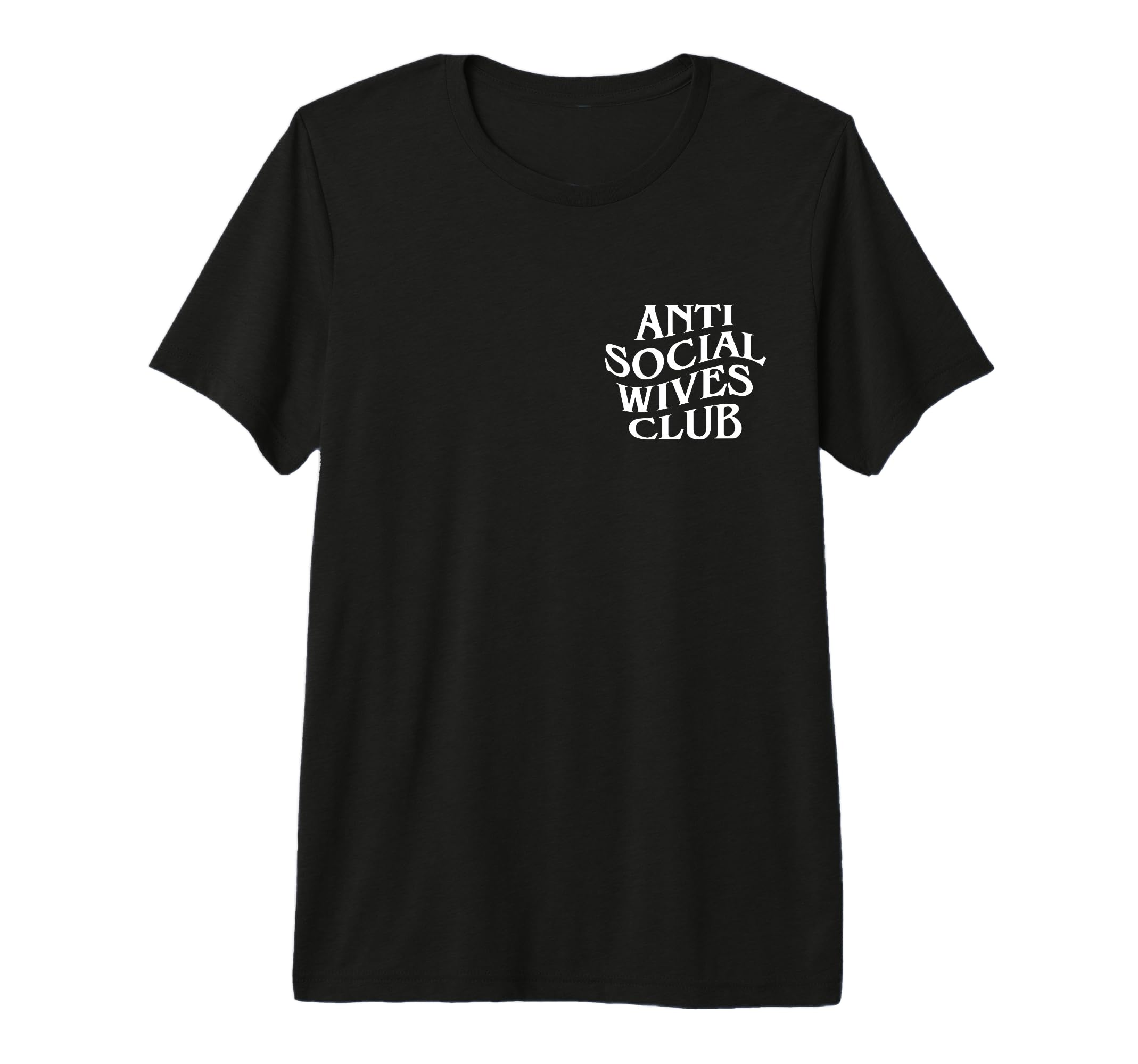 Anti Social Wives Club Funny Introvert T-Shirt - Trendy Graphic Unisex - T-Shirt, Sweatshirt, Hoodie