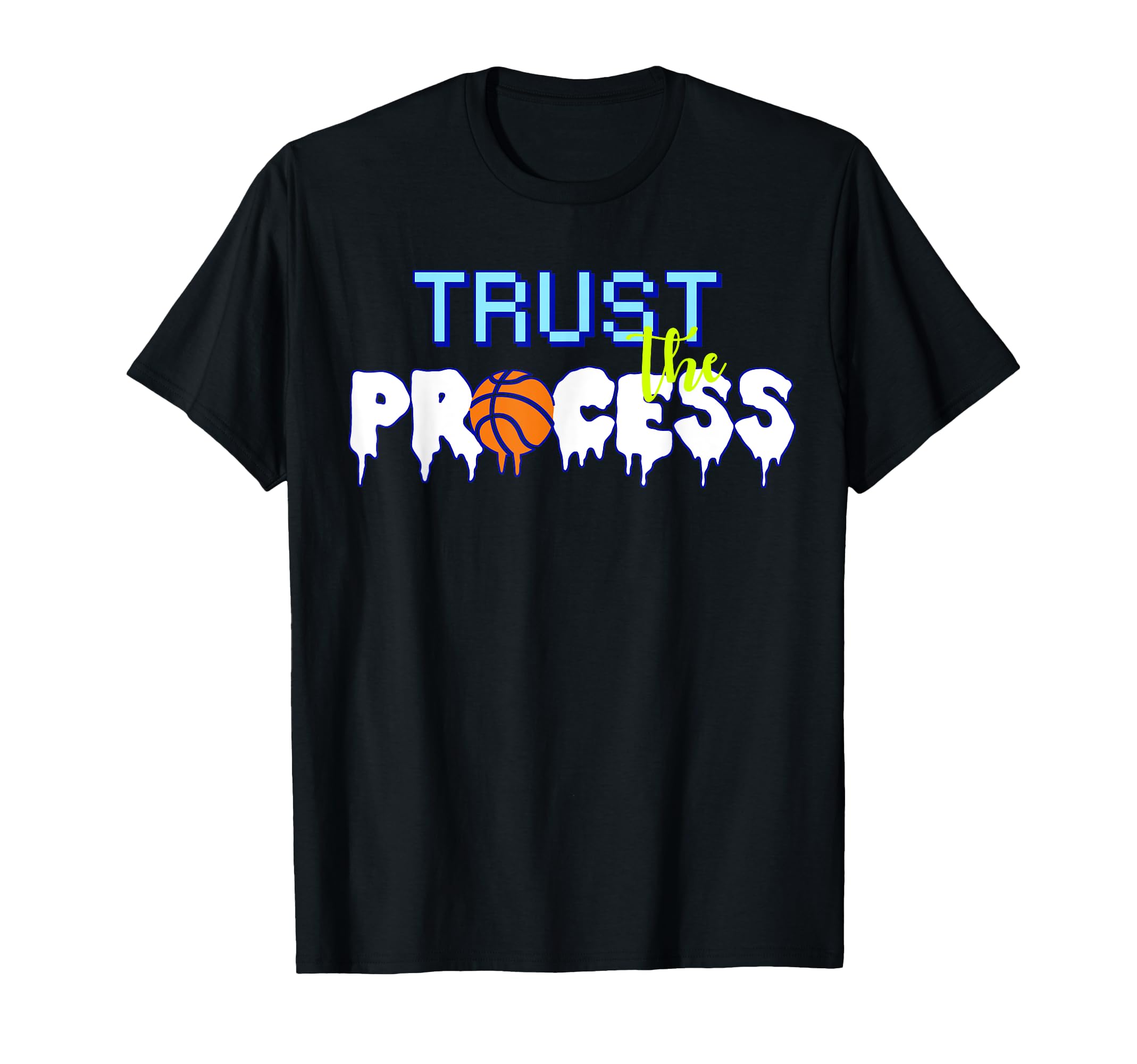 Trust Process Motivational Quotes Sweatshirt - Trendy Graphic for Adults - T-Shirt, Sweatshirt, Hoodie